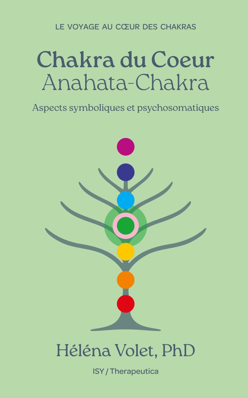 Chakra du Coeur (Anahata-Chakra): Aspects symboliques et psychosomatiques book