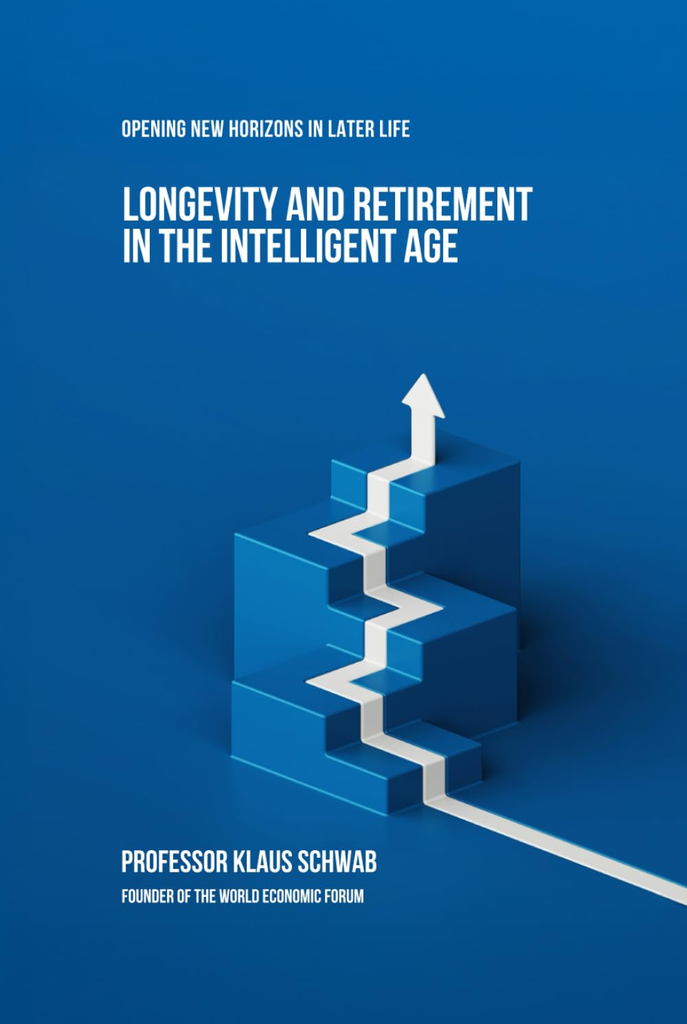 Longevity and Retirement in the Intelligent Age Business, Finance & Career