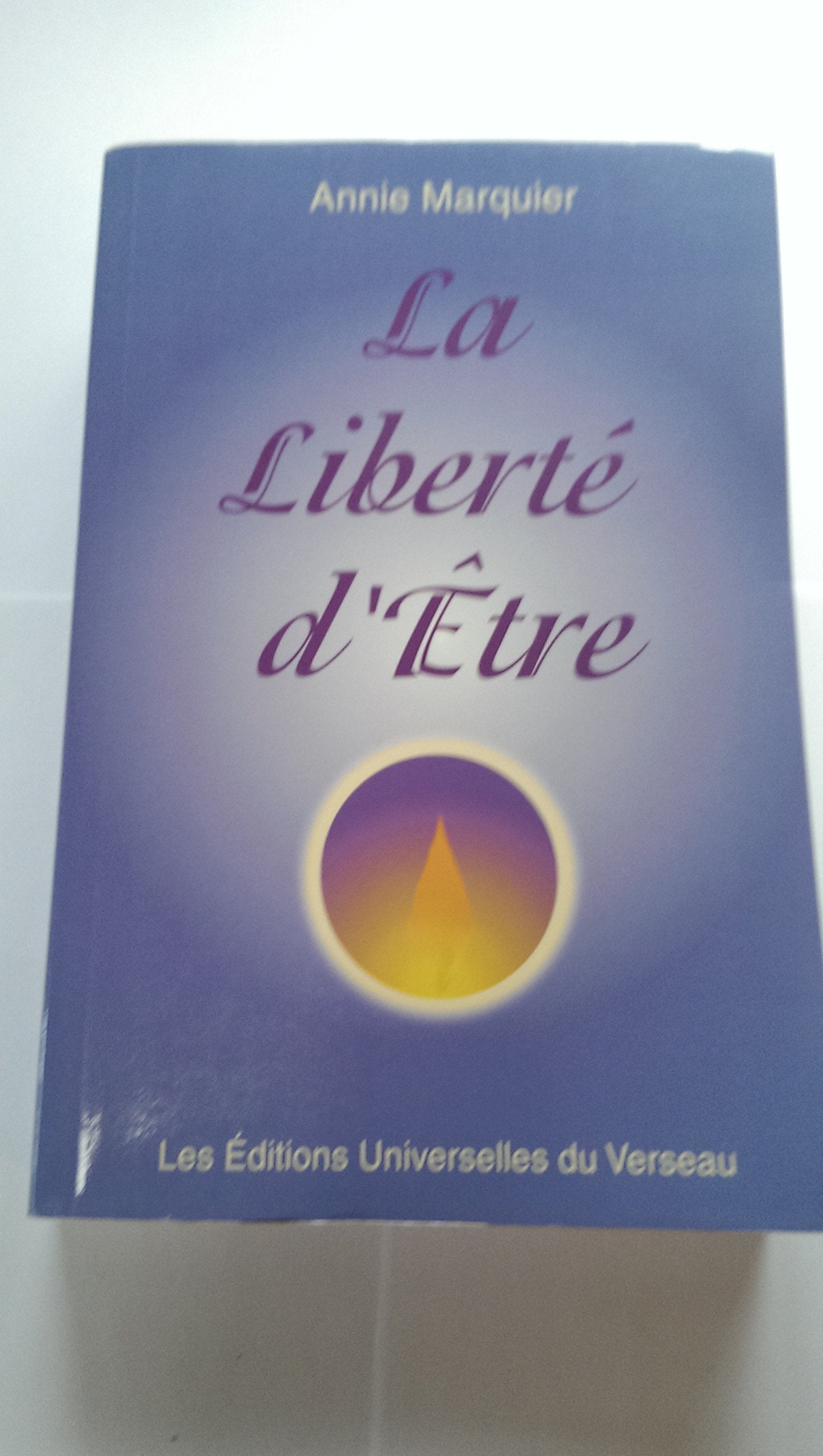La liberté d'être ou la voie de la plénitude book