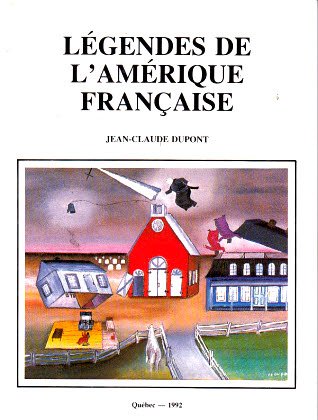 Legendes de L'Amerique Francaise. Books