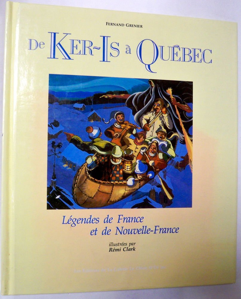 De Ker-Is à Québec: Légendes de France et de Nouvelle-France (French Edition) Books