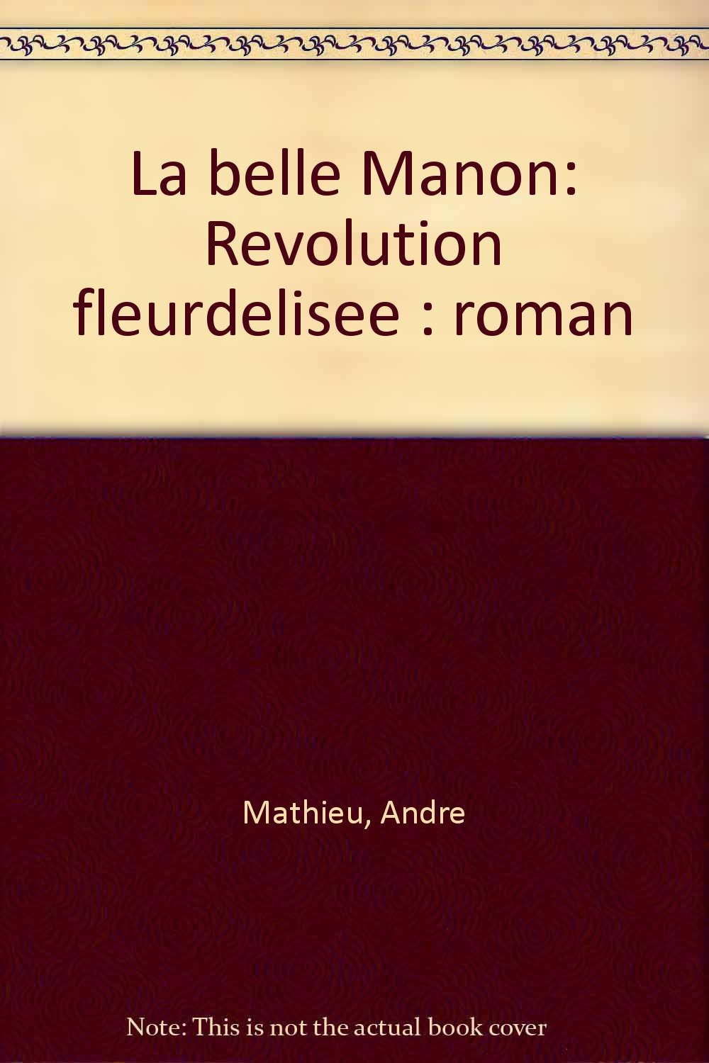 Title: La belle Manon Revolution fleurdelisee roman Fren book