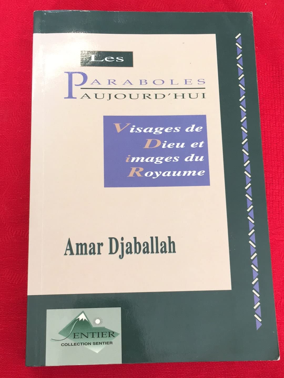 Les Paraboles aujourd'hui. Visages de Dieu et images du Royaume book