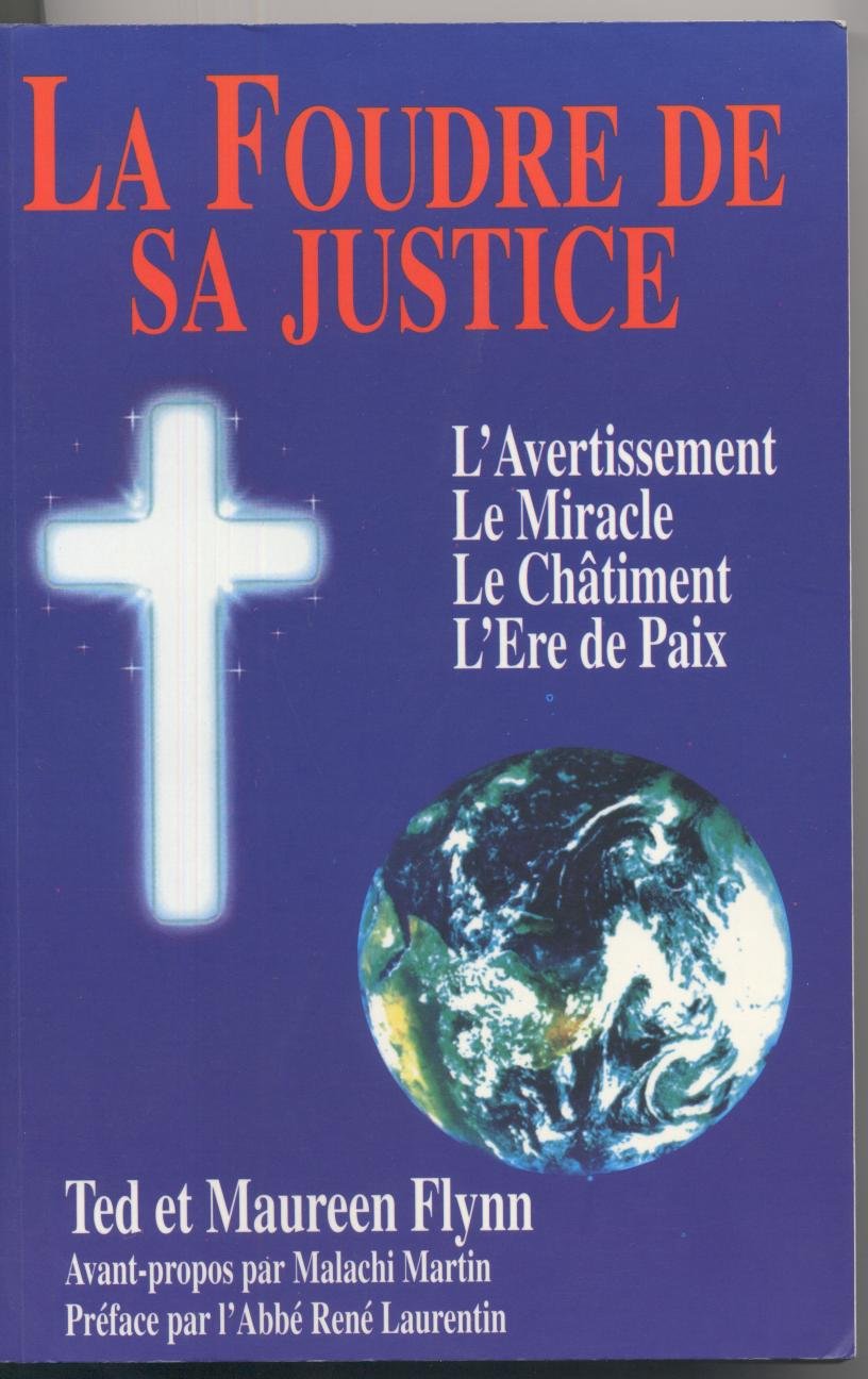 La Foudre de sa Justice-L'Avertissement,Le Miracle,Le Châtiment,L'Ere de la paix book