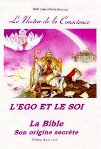L'Ego et le soi : La Bible, son origine secrète book