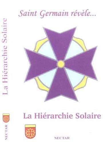 Saint Germain révèle... La Hiérarchie Solaire: Saint Germain révèle... La Voie de la Conscience Books