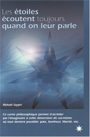 Les étoiles écoutent toujours quand on leur parle book