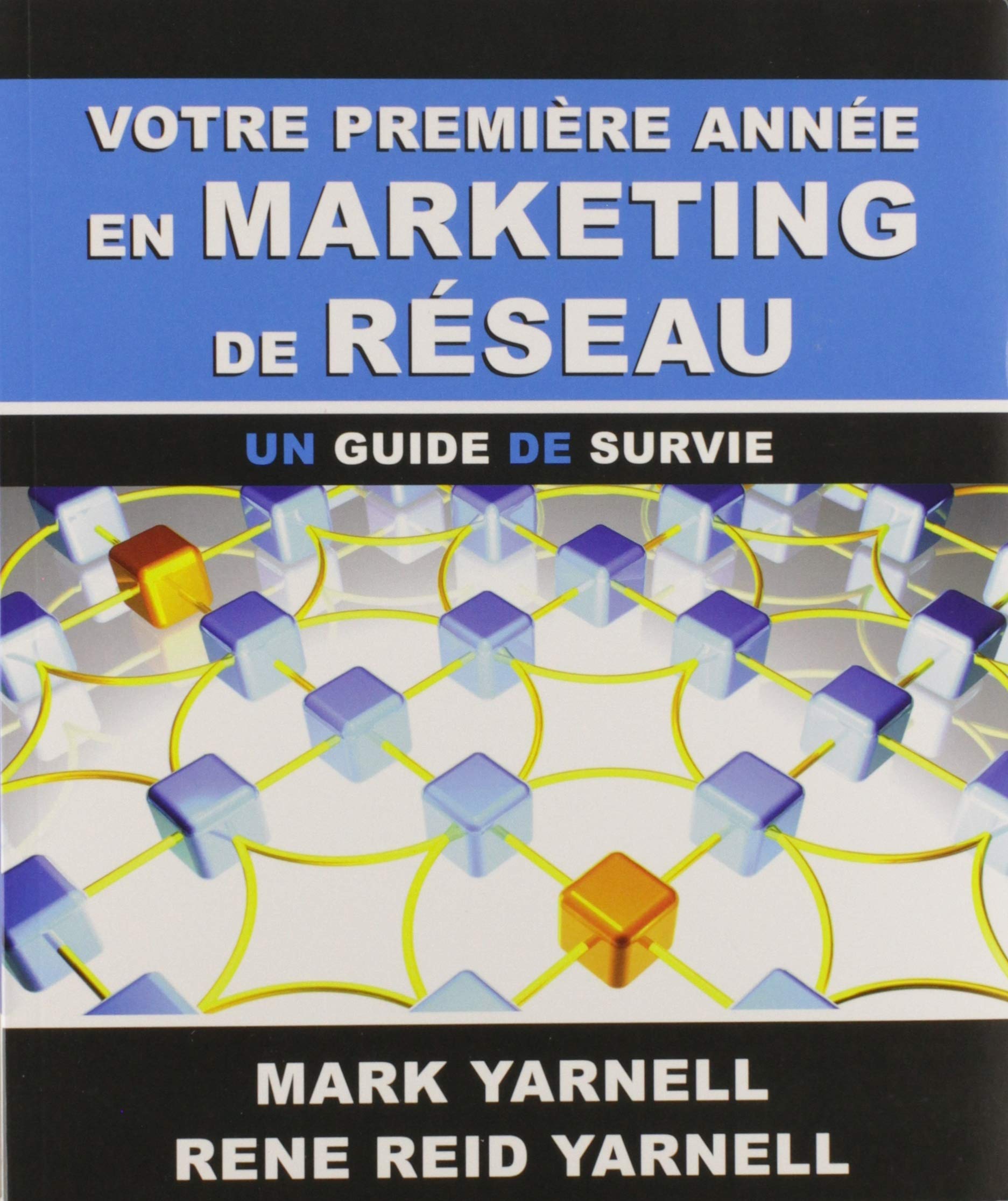 Votre première année en marketing de réseau: Un guide de survie Business, Finance & Career