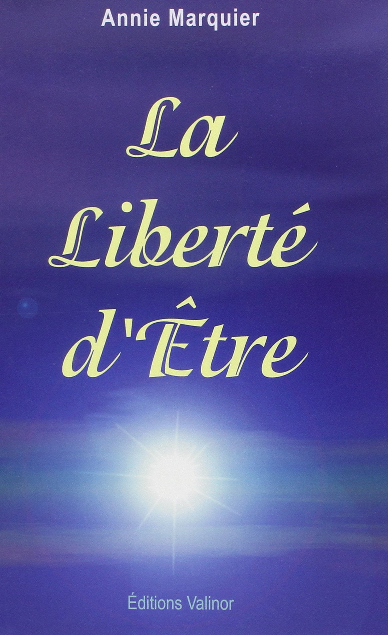 La liberté d'être ou La voie de la plénitude Books