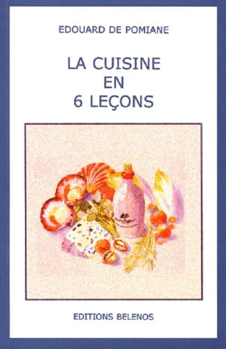 Guide pratique de cuisine familiale : La cuisine en 6 leçon book