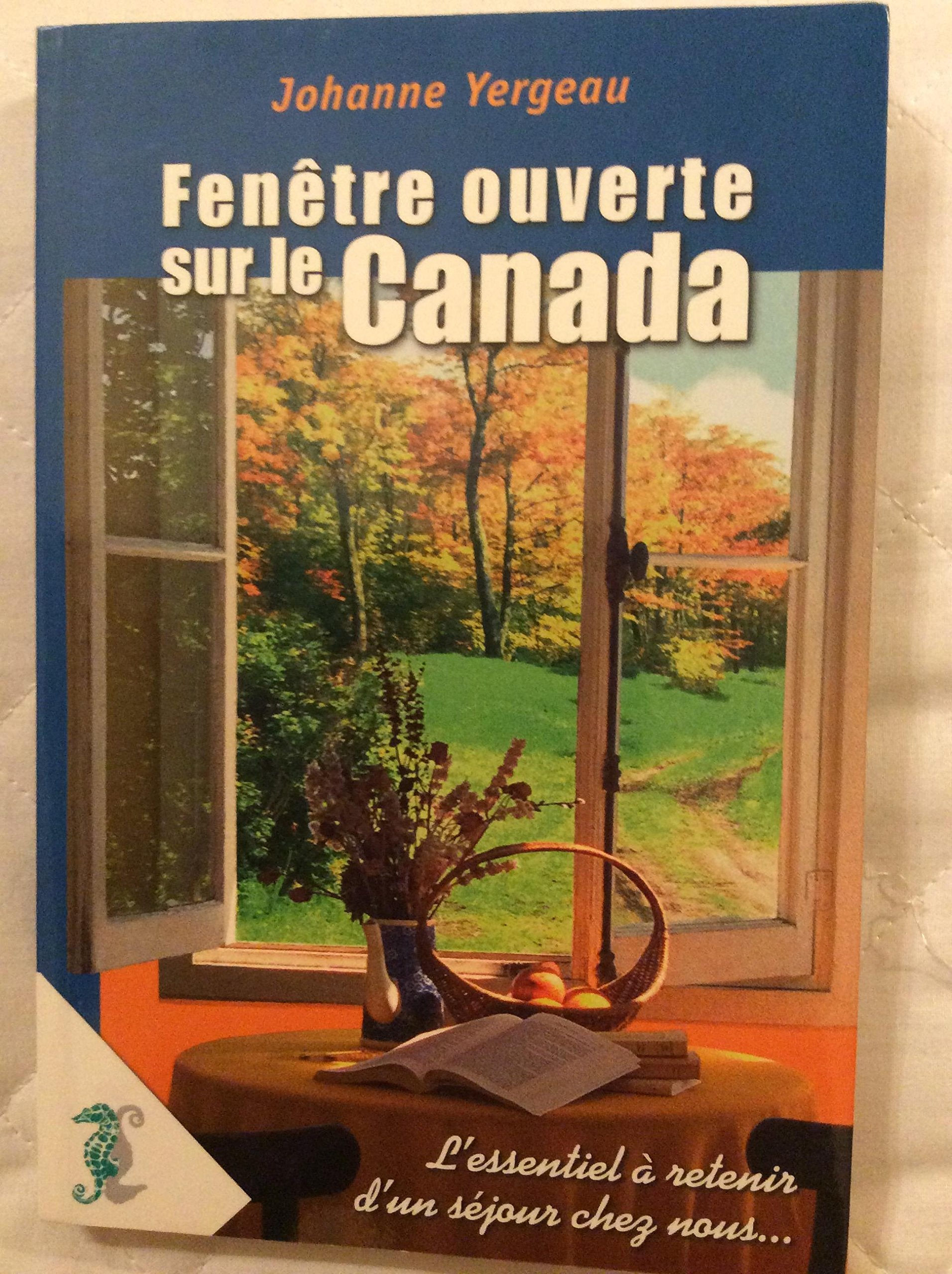 Fenêtre ouverte sur le Canada, Johanne Yergeau book