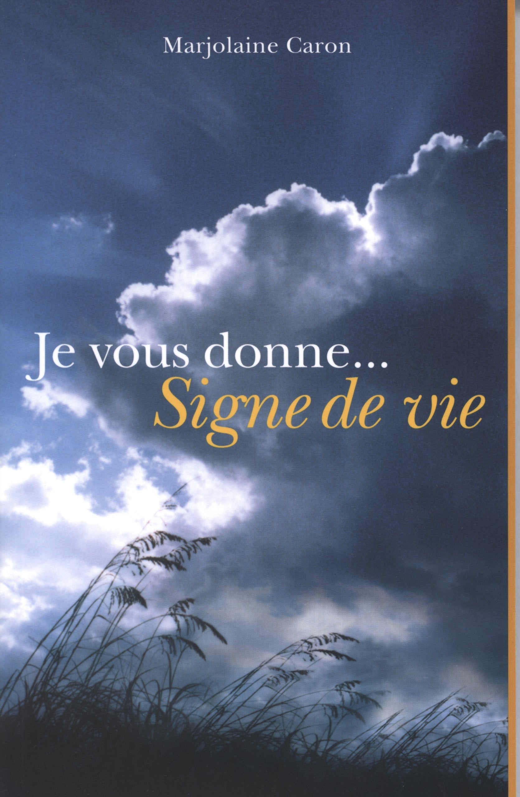 Je vous donne... Signe de vie book
