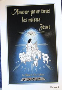 la fille du oui a jesus Amour Pour Tous Les Miens Jesus Volume 4 book