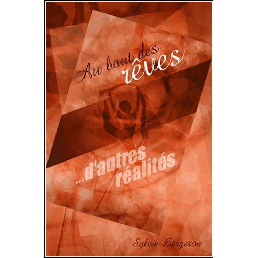Au bout des rêves... d'autres réalités book