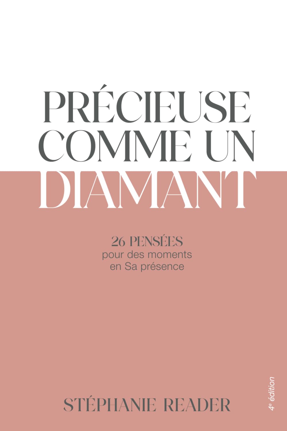 Précieuse comme un diamant: 26 PENSÉES pour des moments en Sa présence book