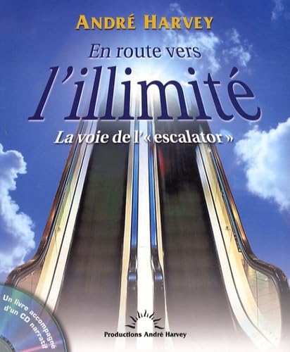 En route vers l'illimité - La voie de l'"escalator" book