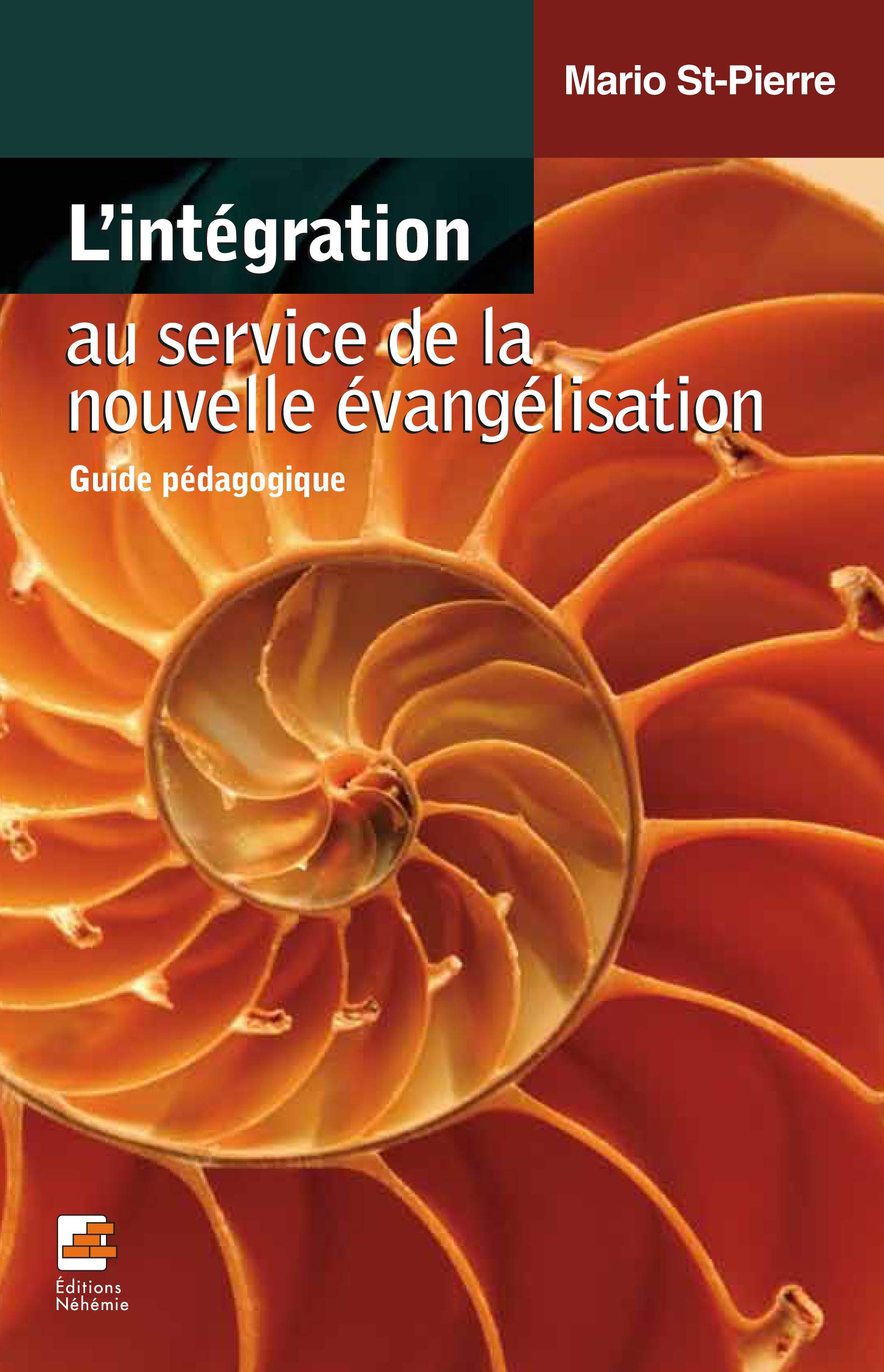 L'intégration au service de la nouvelle évangélisation: Guide pédagogique book