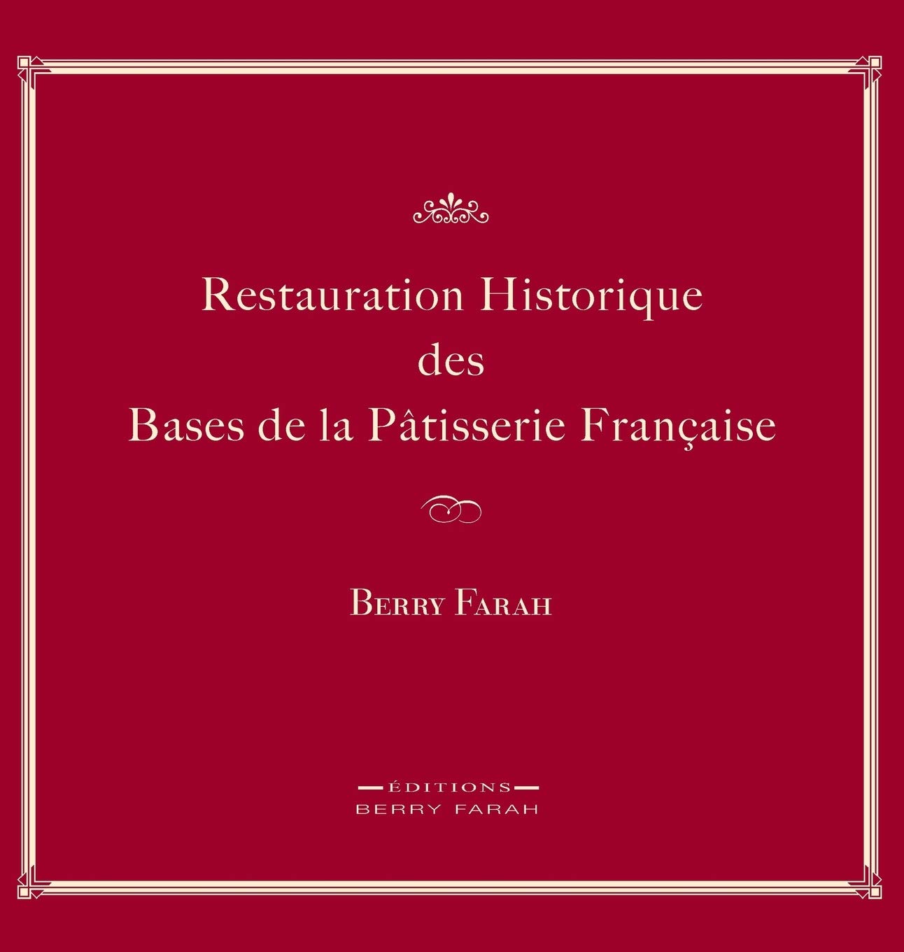 Restauration Historique Des Bases de la Patisserie Francaise Leisure, Home & Garden