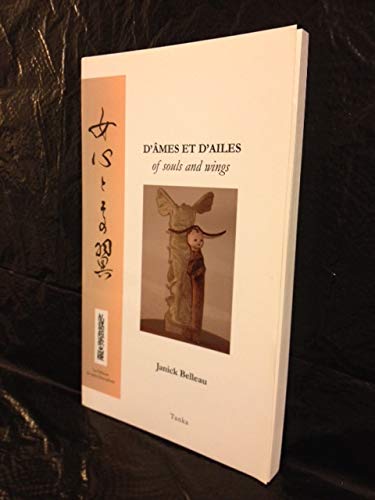D’âmes et d’ailes/of souls and wings - étude littéraire bilingue et tanka - français/anglais Books