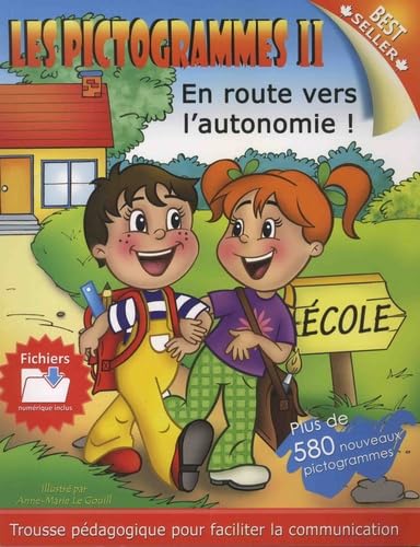 Les pictogrammes: Volume 2, En route pour l'autonomie ! Foreign Languages ​​& Dictionaries