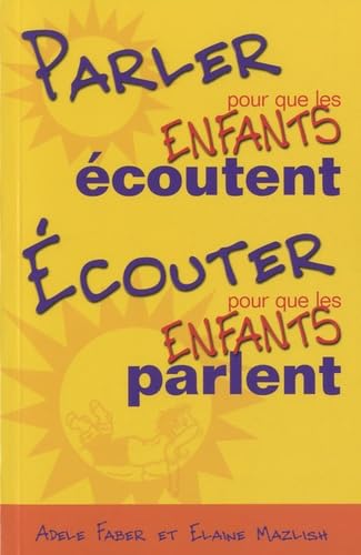 Parler pour que les enfants écoutent, écouter pour que les enfants parlent Study Guides