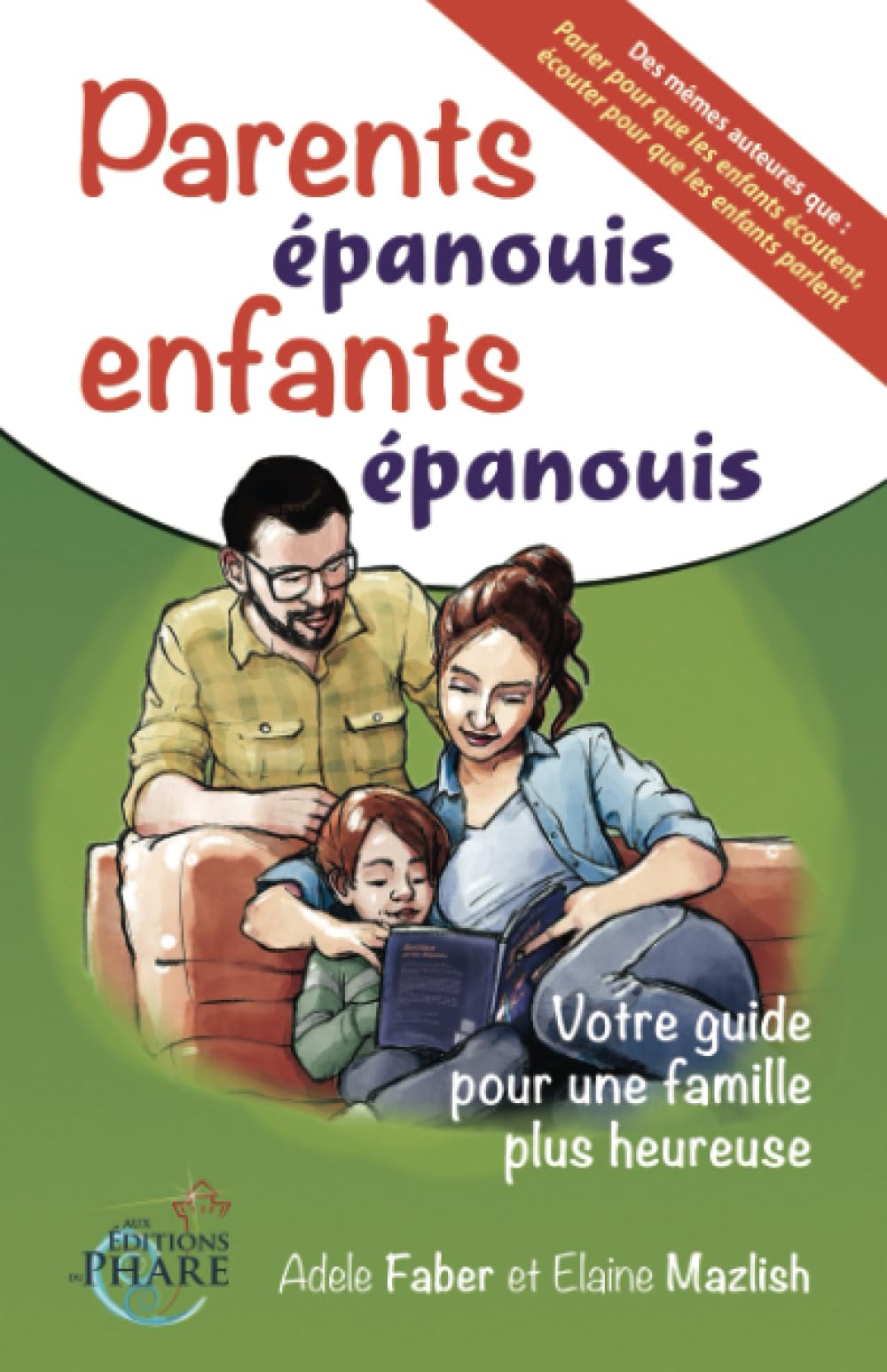 Parents épanouis, enfants épanouis : Votre guide pour une famille plus heureuse Lifestyle