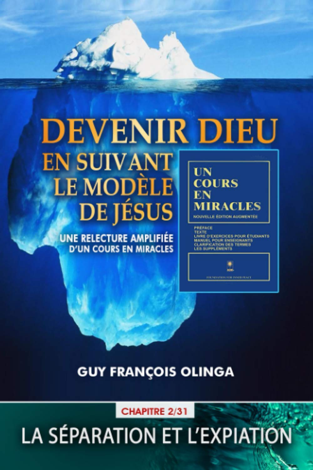 Devenir Dieu en suivant le modèle de Jésus - Chapitre 2 / 31: Une relecture amplifiée d’Un Cours En Miracles book