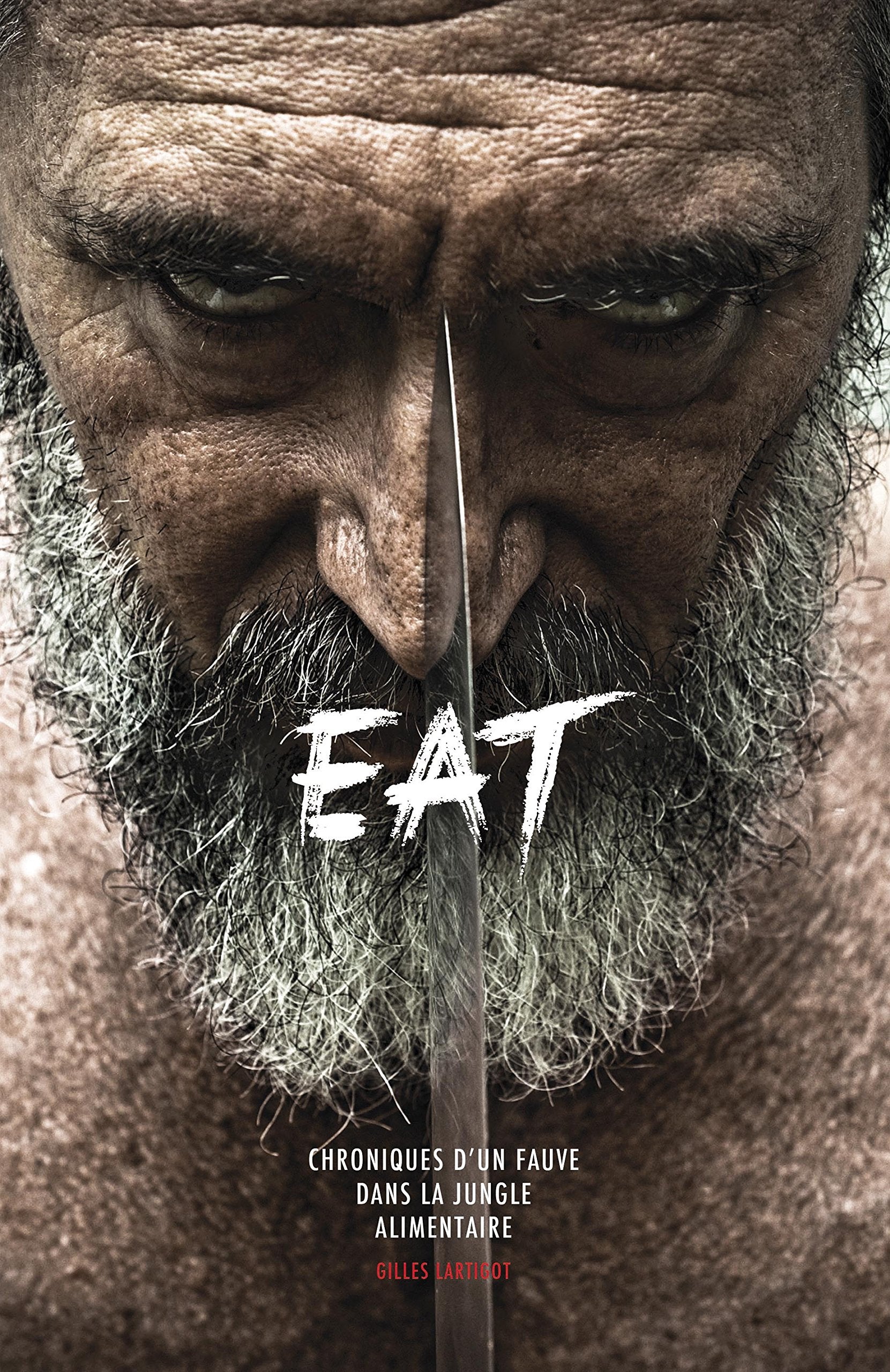 EAT: Chroniques d'un fauve dans la jungle alimentaire Books