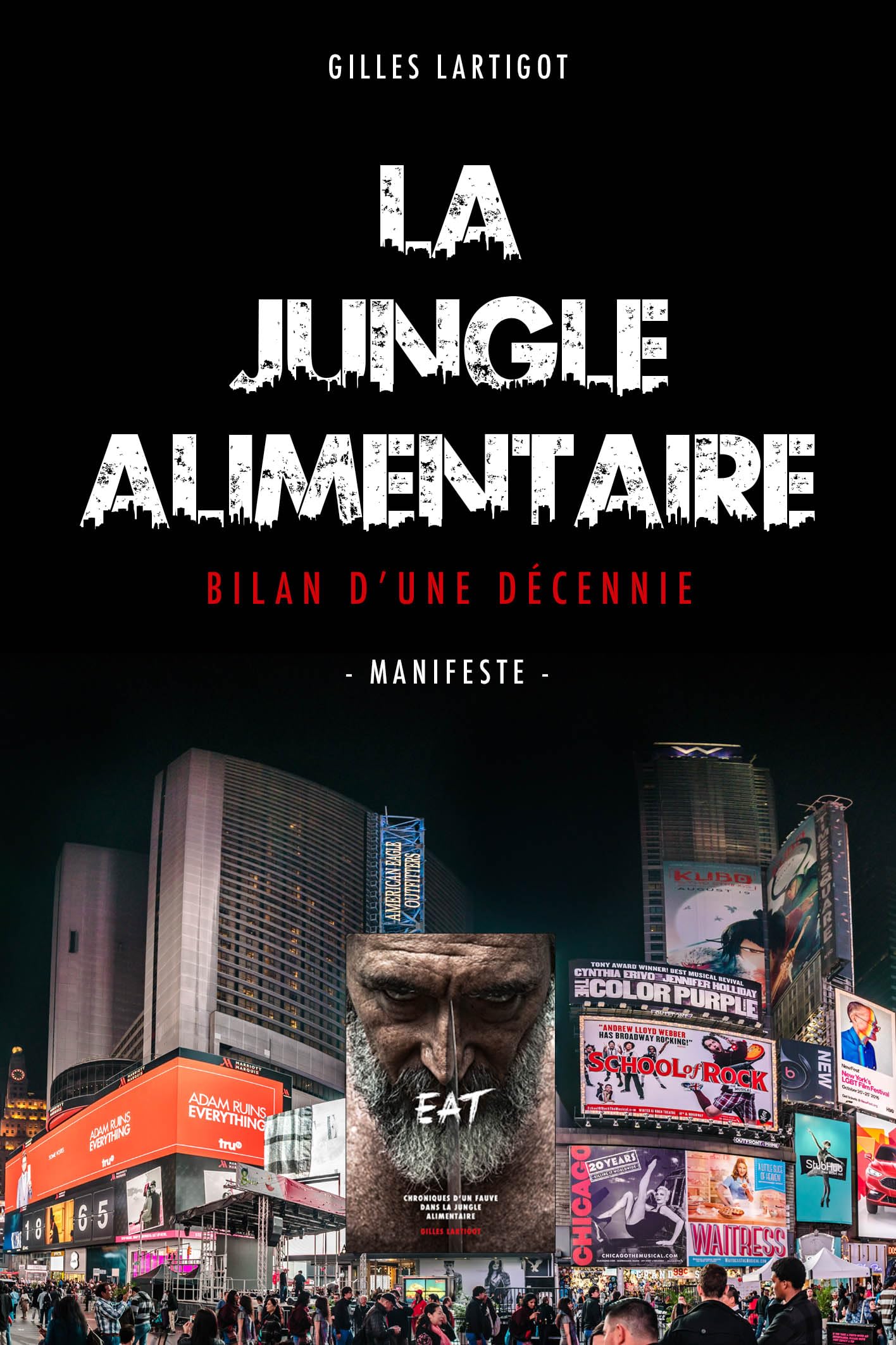 La jungle alimentaire - Bilan d'une décennie book