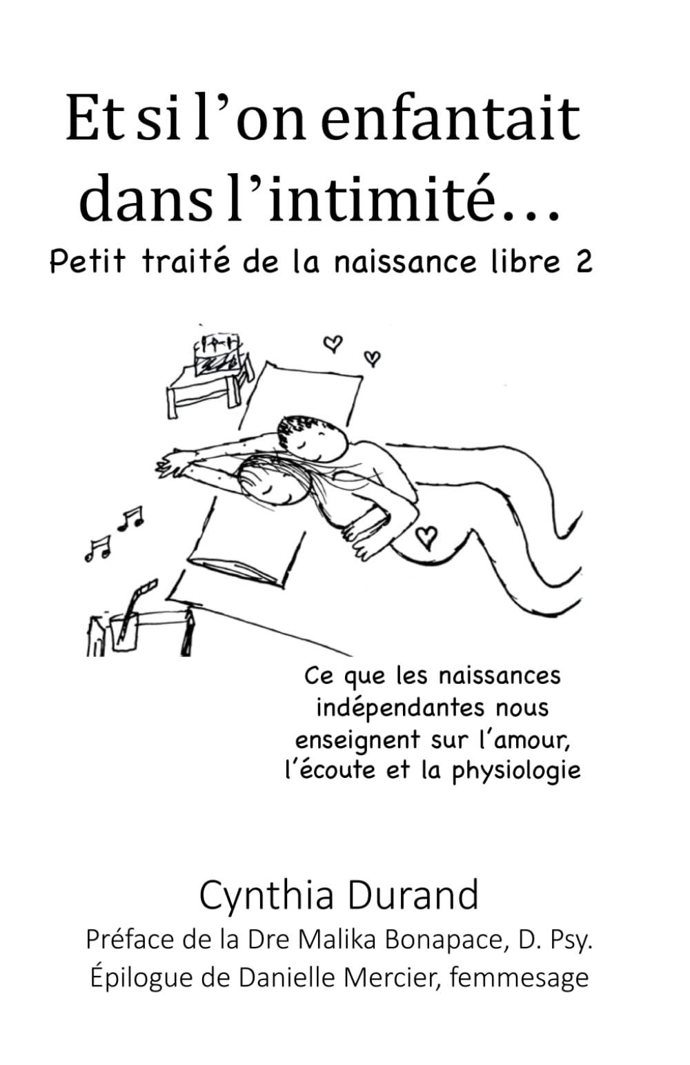Et si l'on enfantait dans l'intimité...: Petit traité de la naissance libre 2 book