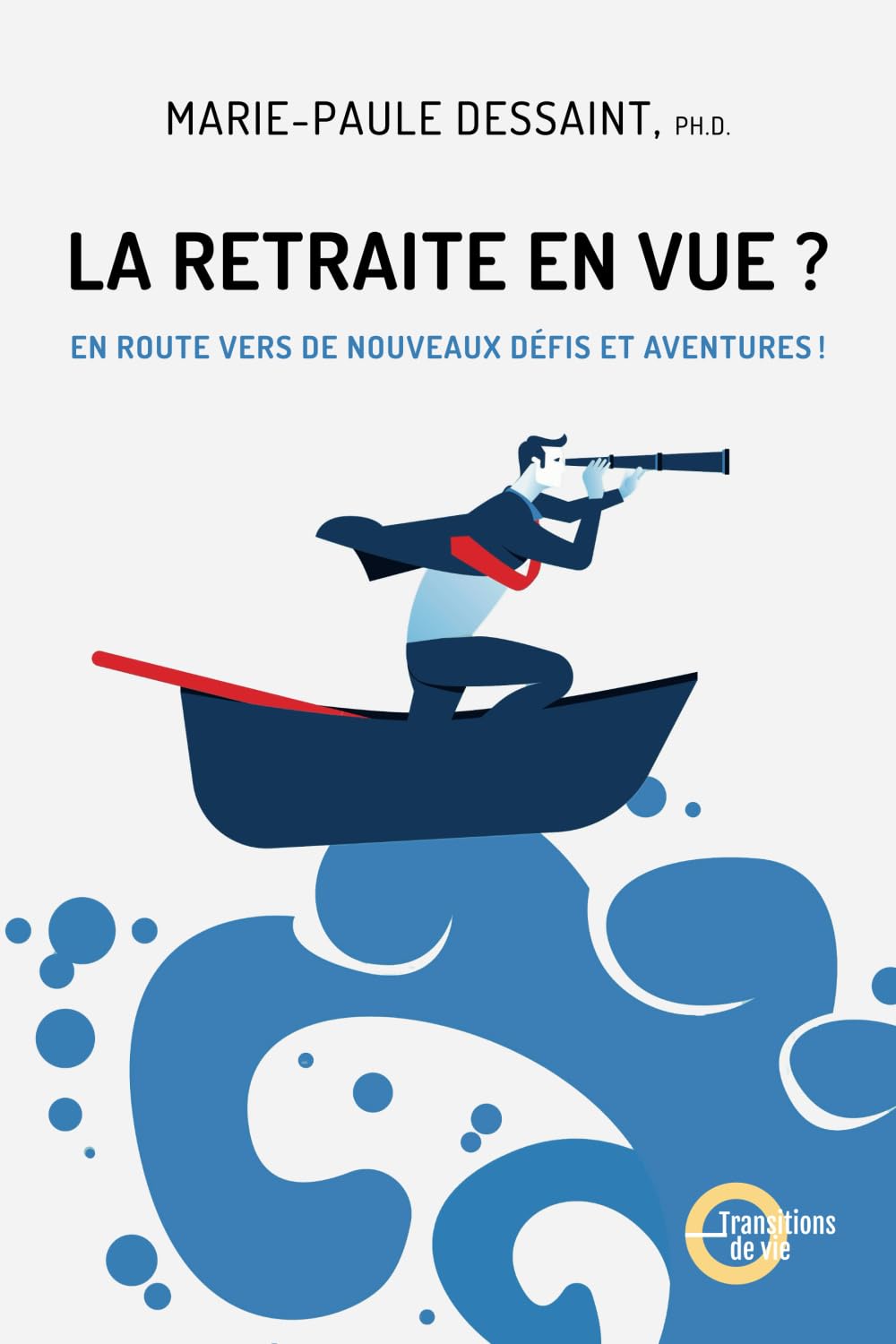 La retraite en vue?: En route vers de nouveaux défis et aventures! Health, Nutrition & Fitness