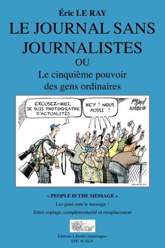 Le journal sans journalistes Books