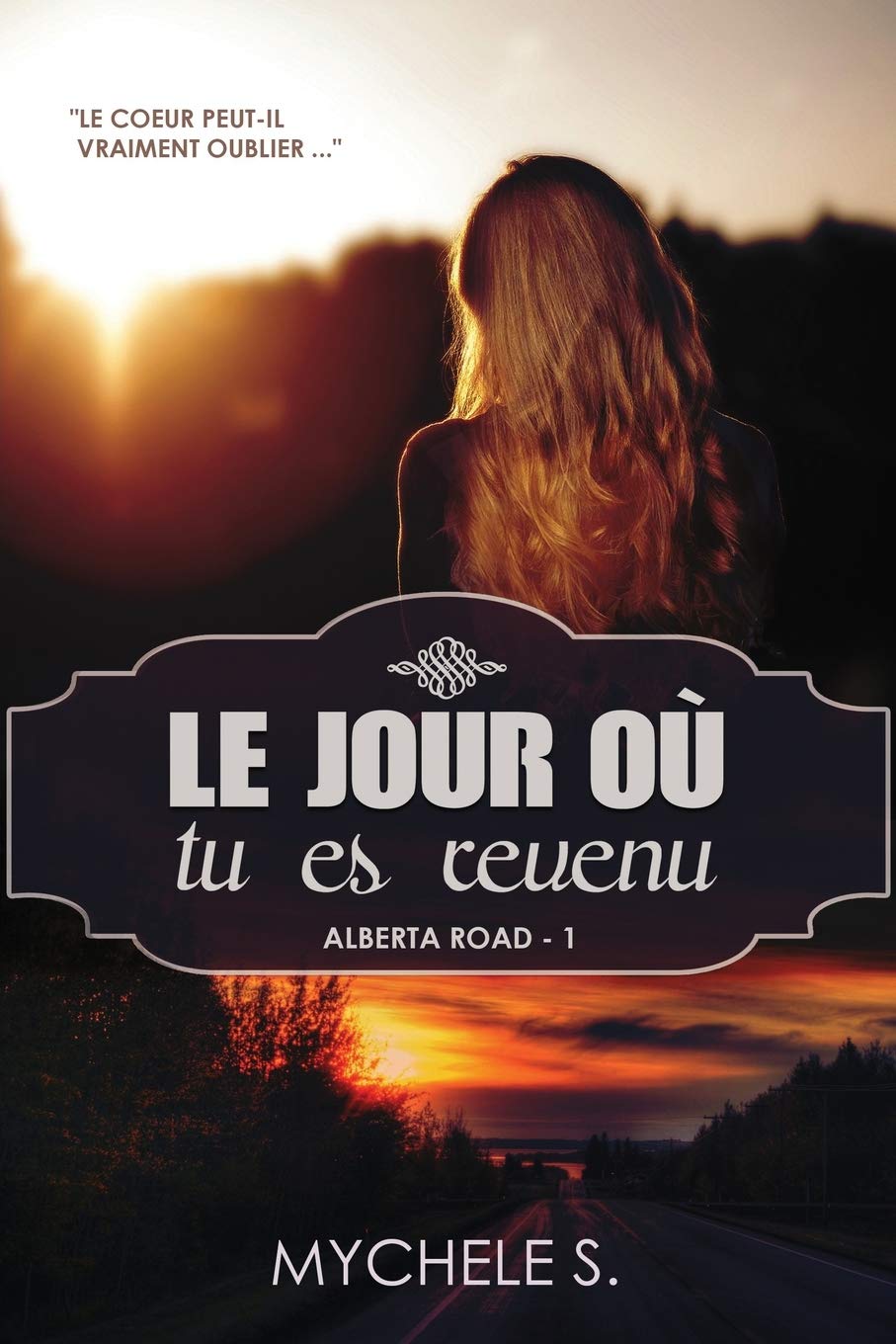 Alberta Road: Tome 1 : Le jour ou tu es revenu book