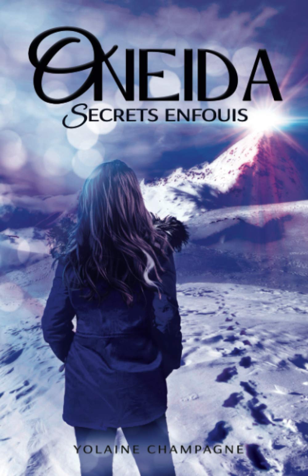 Oneida: Secrets Enfouis - Tome 3 (romance d'aventure fantastique) book