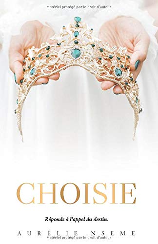 CHOISIE: Réponds à l'appel du destin book