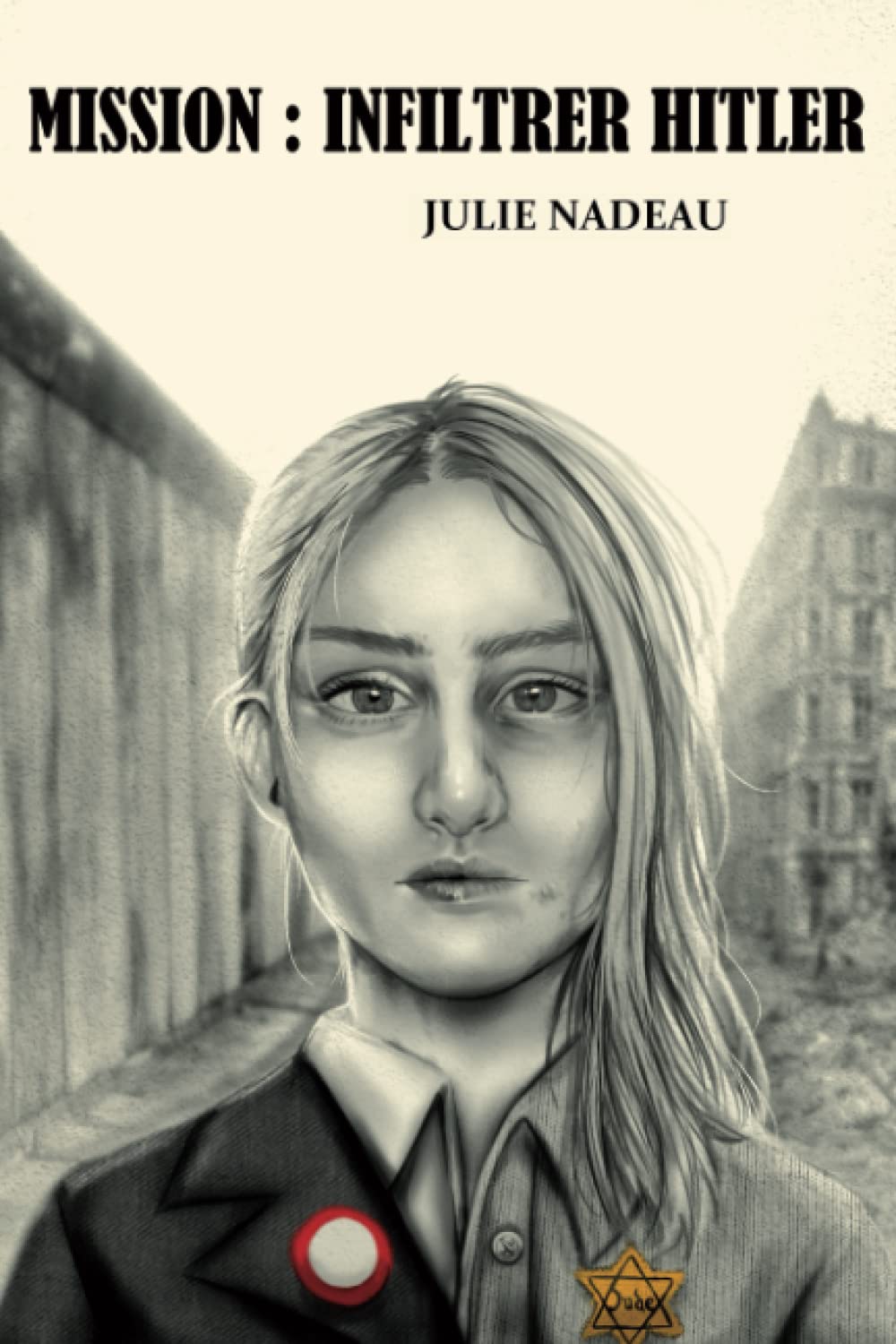 Mission : infiltrer Hitler book