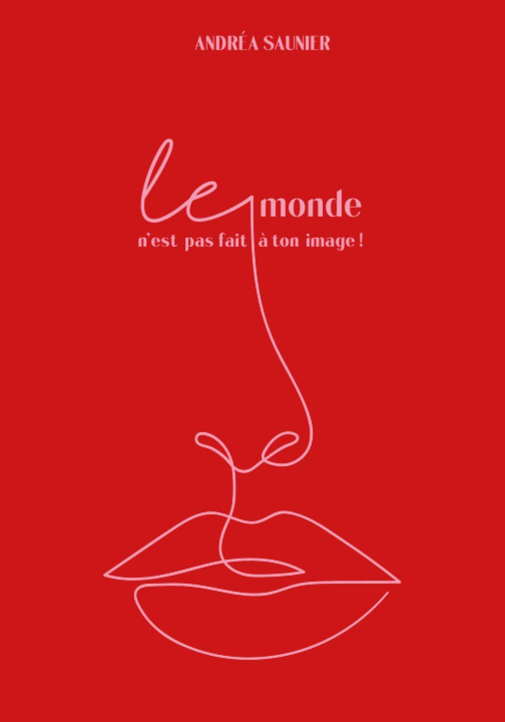 Saunier, A: FRE-MONDE NEST PAS FAIT A TON Photography