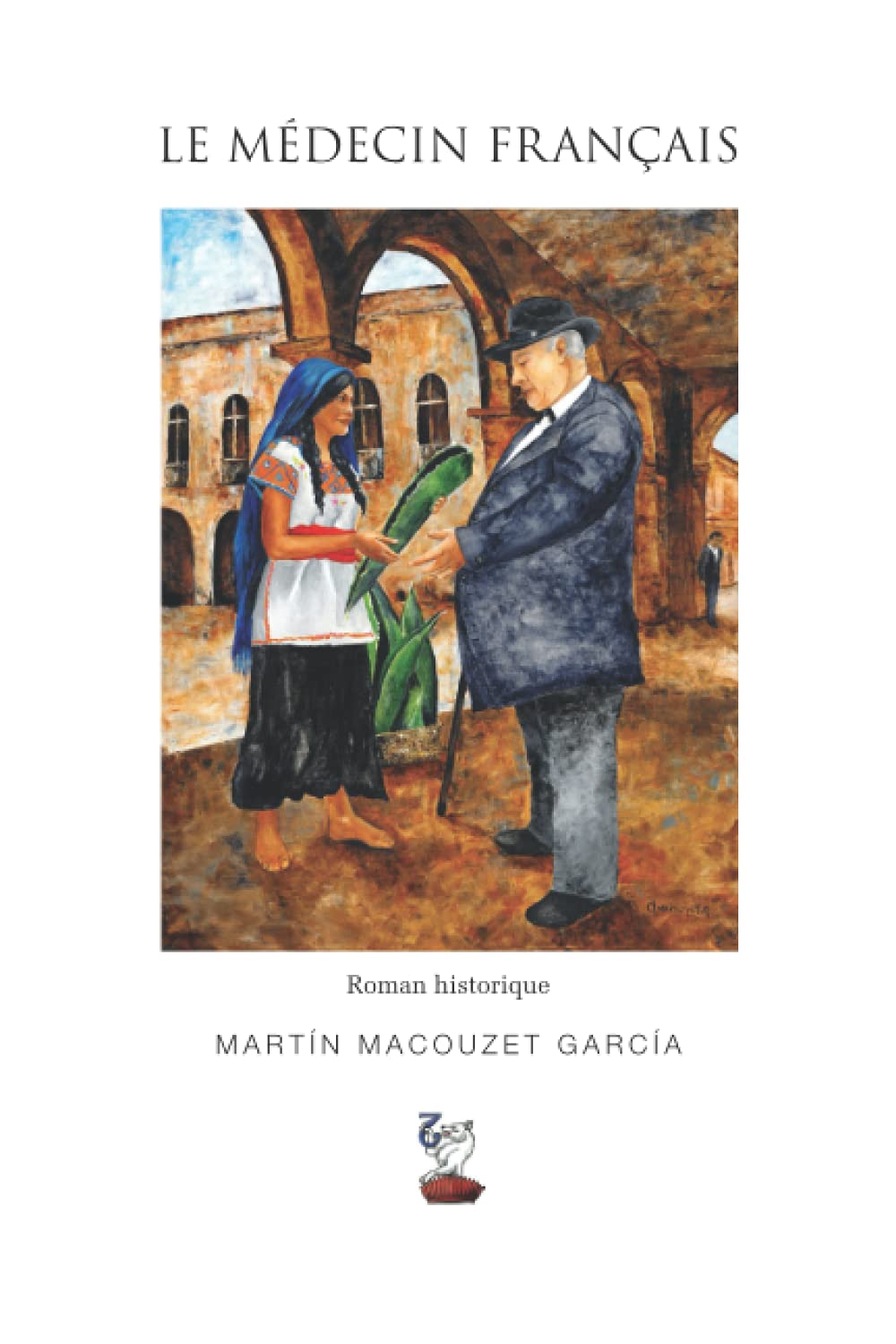 LE MÉDECIN FRANÇAIS Historical Fiction