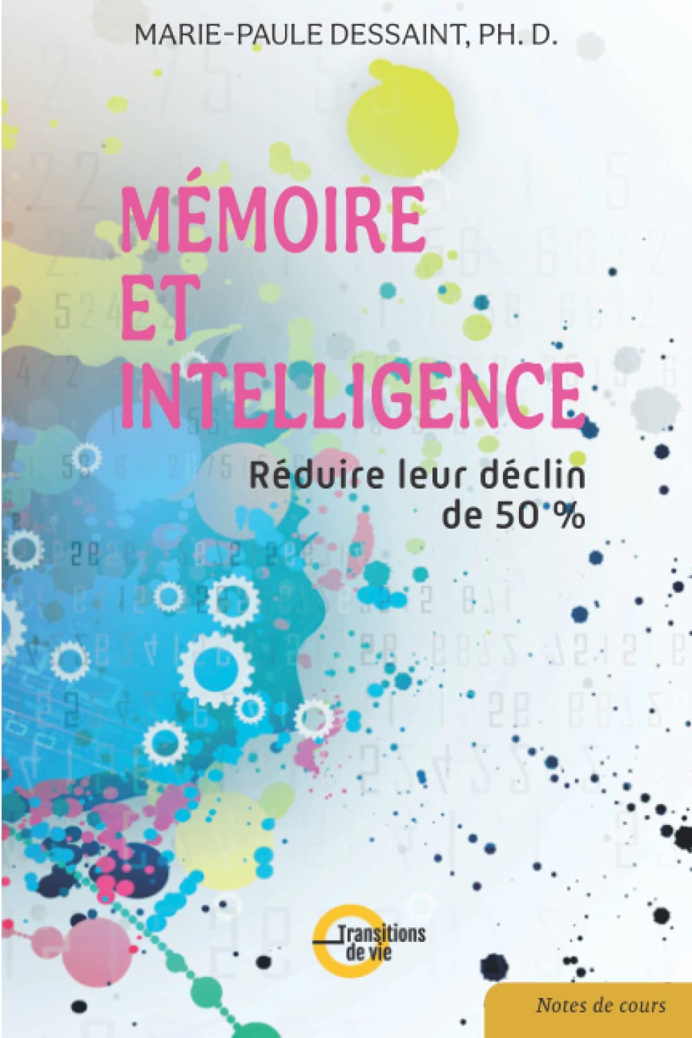Mémoire et intelligence: Réduire leur déclin de 50% book