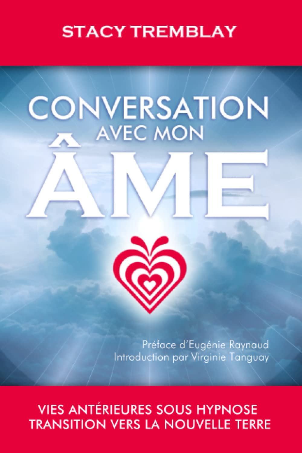 Conversation avec mon âme: Vies antérieures sous hypnose - Transition vers la nouvelle Terre Religion & Esotericism