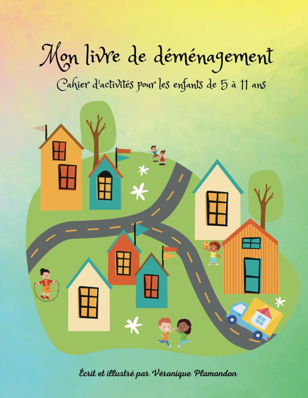 Mon livre de déménagement: Cahier d'activités pour les enfants de 5 à 11 ans book