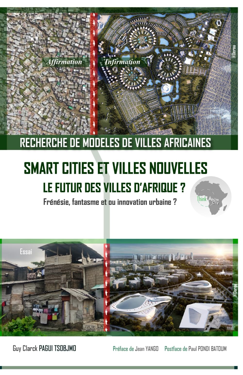 Recherche de modèles de villes africaines. Smart cities et villes nouvelles : le futur des villes d’Afrique. Frénésie, fantasme et ou innovation urbaine ? book