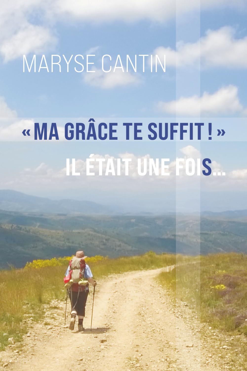« Ma grâce te suffit ! »: Il était une fois... book