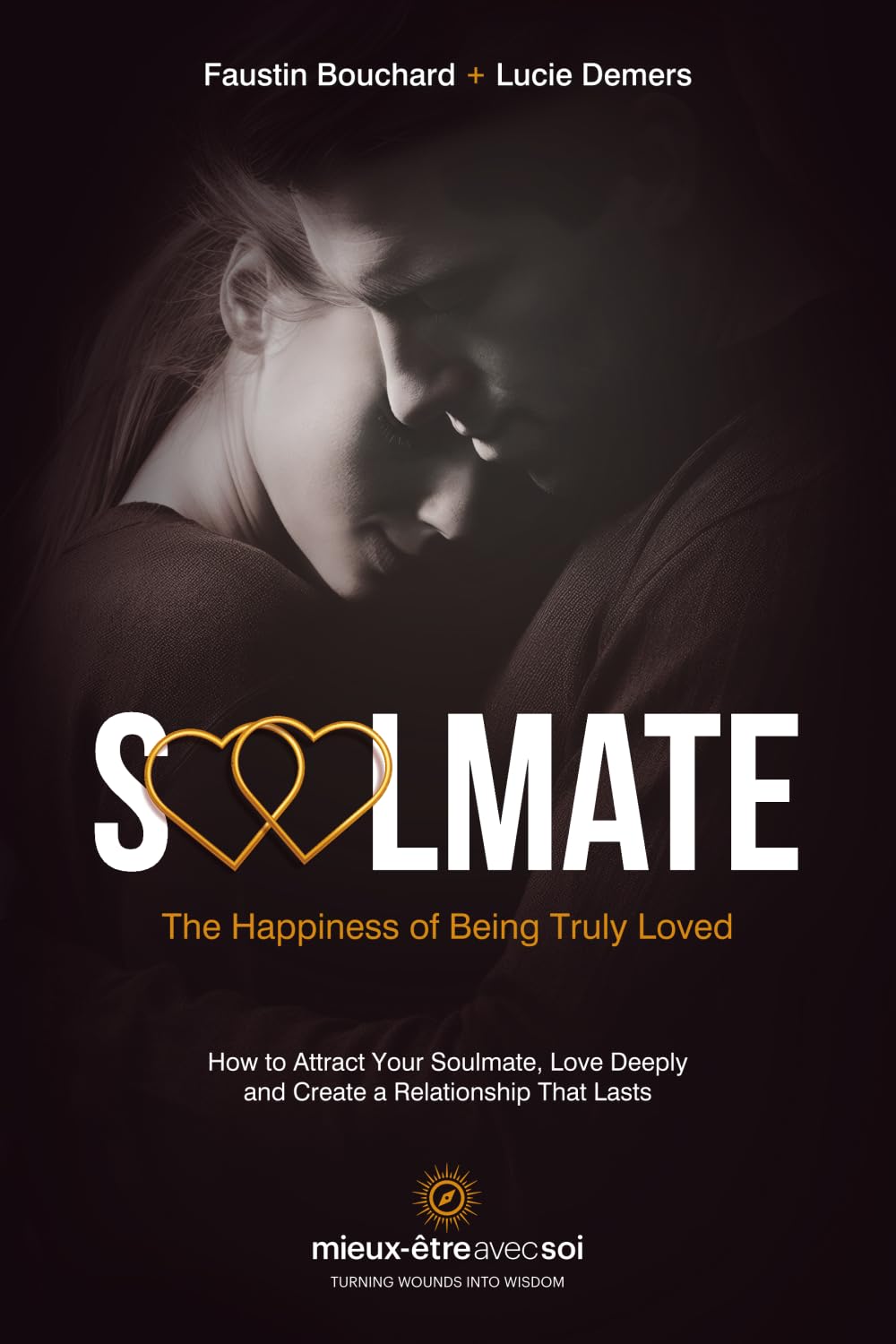 Soulmate, The Happiness of Being Truly Loved Partnership & Love