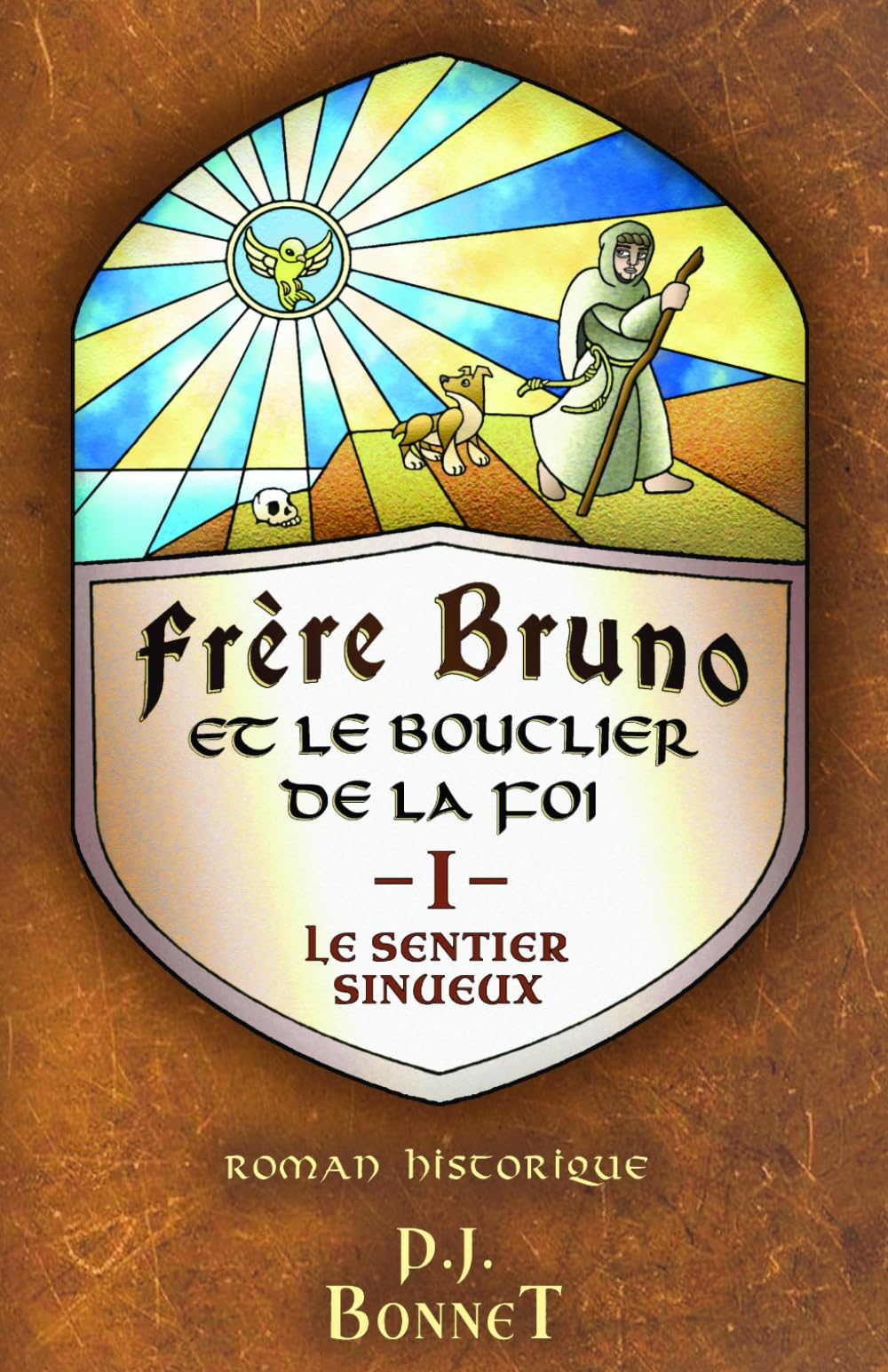 Frère Bruno et le bouclier de la foi, tome 1: Le sentier sinueux book