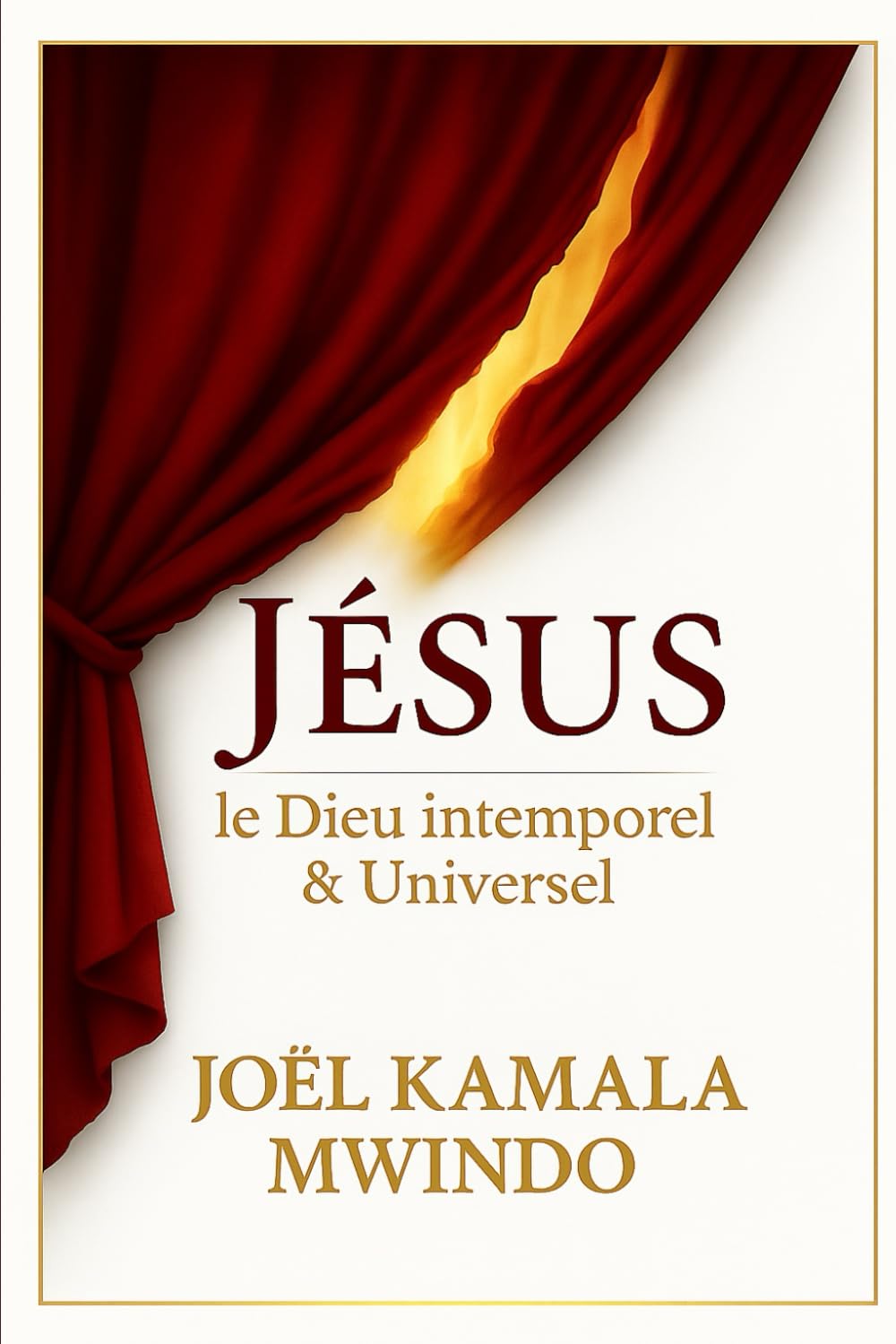 JÉSUS LE DIEU INTEMPOREL ET UNIVERSEL Religion & Esotericism