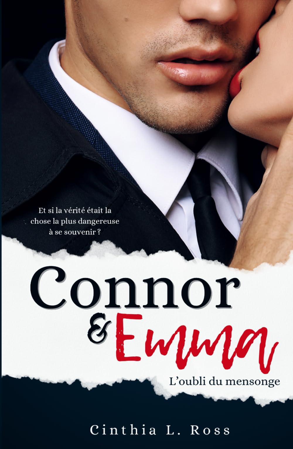 Connor & Emma: L'oubli du mensonge Romantic Thrillers