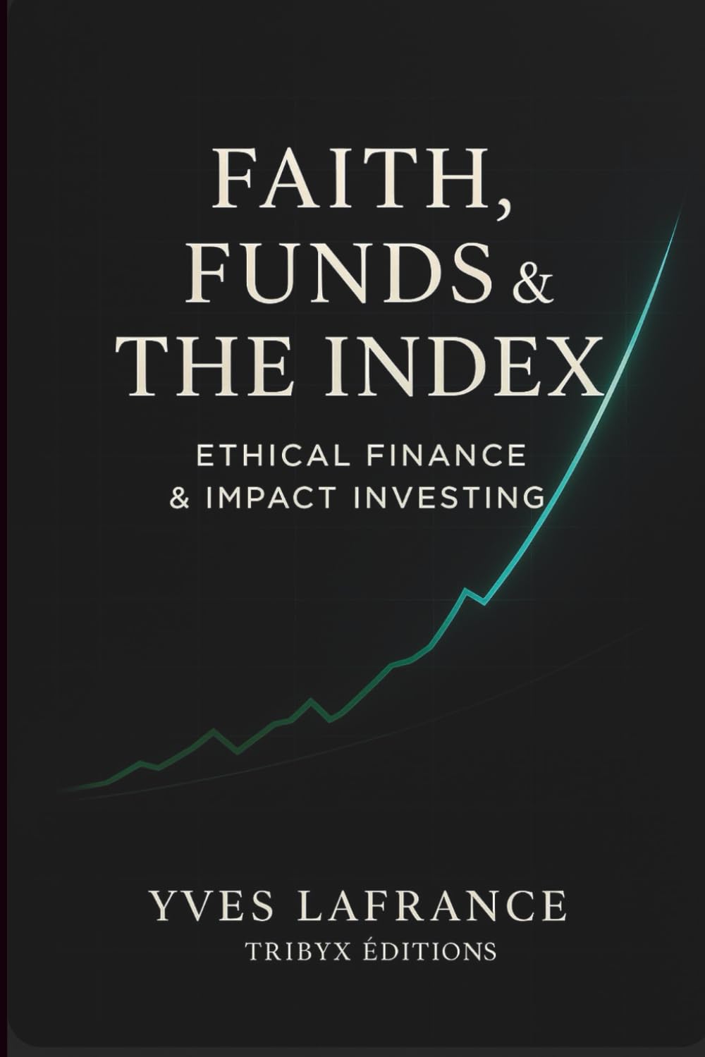 Faith, funds & the index - Ethical Finance & Impact Investing Business, Finance & Career