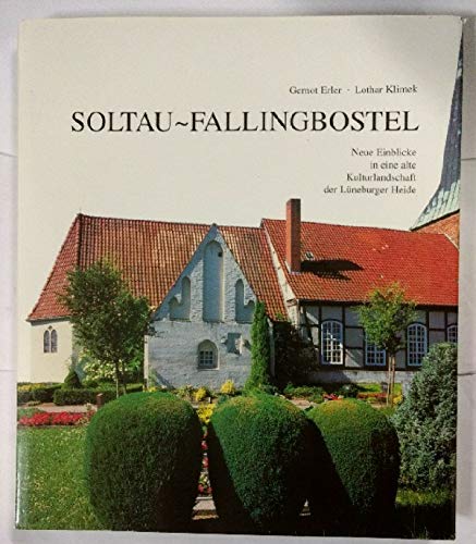 Soltau-Fallingbostel. Neue Empfindungen zu einer alten Kulturlandschaft der Lüneburger Heide. Books