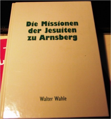 Die Mission der Jesuiten zu Arnsberg Books